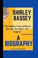 Algopix Similar Product 16 - SHIRLEY BASSEY BIOGRAPHY The Golden