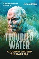 Algopix Similar Product 17 - Troubled Water A Journey Around the