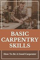 Algopix Similar Product 1 - Basic Carpentry Skills How To Be A