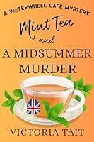 Algopix Similar Product 2 - Mint Tea and A Midsummer Murder A