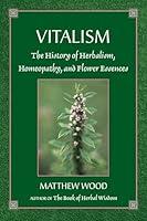 Algopix Similar Product 3 - Vitalism The History of Herbalism