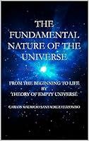 Algopix Similar Product 12 - THE FUNDAMENTAL NATURE OF THE UNIVERSE