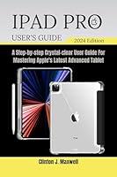 Algopix Similar Product 3 - IPAD PRO USER GUIDE 2024 A