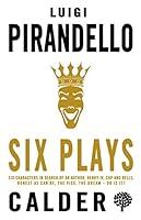Algopix Similar Product 10 - Six Plays Six Characters in Search of