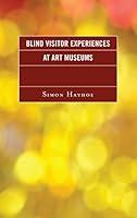 Algopix Similar Product 20 - Blind Visitor Experiences at Art Museums
