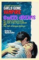 Algopix Similar Product 20 - Girls Gone Vampire Sweet Dreams Guide