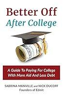 Algopix Similar Product 10 - Better Off After College A Guide To