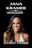 Algopix Similar Product 15 - JANA KRAMER The Iconic Biography of