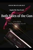 Algopix Similar Product 19 - Both SIdes of the Gun Live By It Die