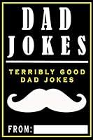 Algopix Similar Product 3 - Dad Jokes: Terribly Good Dad Jokes