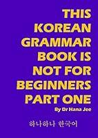 Algopix Similar Product 2 - This Korean Grammar Book Is Not For