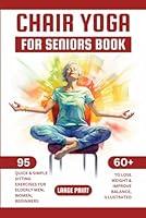 Algopix Similar Product 12 - Chair Yoga for Seniors Book 95 Quick 
