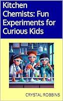 Algopix Similar Product 3 - Kitchen Chemists Fun Experiments for