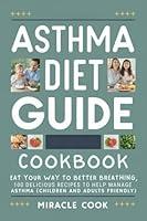 Algopix Similar Product 20 - Asthma Diet Guide Cookbook Eat Your