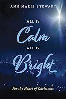 Algopix Similar Product 3 - All is Calm All is Bright For the