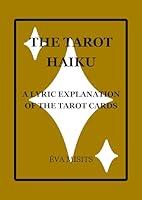 Algopix Similar Product 3 - The Tarot Haiku A Lyric Explanation of