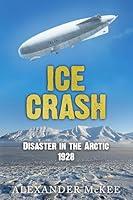 Algopix Similar Product 18 - Ice Crash Disaster in the Arctic 1928