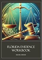 Algopix Similar Product 11 - Florida Evidence Code Workbook 