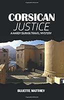 Algopix Similar Product 16 - Corsican Justice A Hardy Durkin Travel
