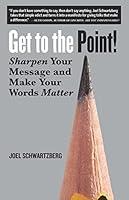 Algopix Similar Product 15 - Get to the Point Sharpen Your Message