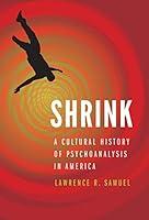 Algopix Similar Product 13 - Shrink A Cultural History of