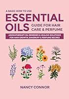 Algopix Similar Product 19 - A Basic How to Use Essential Oils Guide