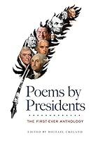 Algopix Similar Product 9 - Poems by Presidents The FirstEver