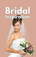 Algopix Similar Product 18 - Bridal Inspiration Unique Designs for