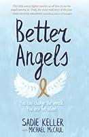 Algopix Similar Product 12 - Better Angels You Can Change the