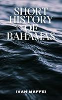 Algopix Similar Product 4 - Short history of Bahamas The World of