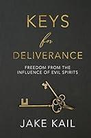 Algopix Similar Product 15 - Keys for Deliverance Freedom From the