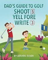 Algopix Similar Product 8 - Dads Guide To Golf Shoot 5 Yell