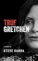 Algopix Similar Product 9 - True Gretchen