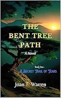 Algopix Similar Product 1 - The Bent Tree Path Book One A Secret