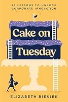 Algopix Similar Product 12 - Cake on Tuesday 25 Lessons to Unlock