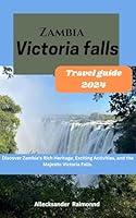 Algopix Similar Product 16 - Zambia Victoria Falls Travel Guide