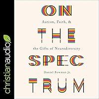 Algopix Similar Product 14 - On the Spectrum Autism Faith and the