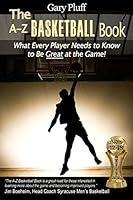 Algopix Similar Product 16 - The AZ Basketball Book What Every