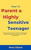 Algopix Similar Product 17 - How to Parent a Highly Sensitive