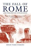 Algopix Similar Product 7 - The Fall of Rome And the End of