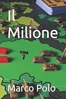 Algopix Similar Product 8 - Il Milione (Italian Edition)