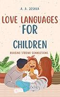 Algopix Similar Product 3 - LOVE LANGUAGES FOR CHILDREN Building