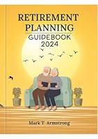 Algopix Similar Product 5 - Retirement Planning Guidebook 2024