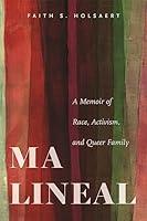 Algopix Similar Product 19 - Ma Lineal A Memoir of Race Activism