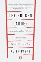 Algopix Similar Product 10 - The Broken Ladder How Inequality