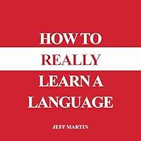 Algopix Similar Product 19 - How to Really Learn a Language