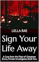 Algopix Similar Product 20 - Sign Your Life Away A Case from the