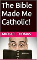 Algopix Similar Product 18 - The Bible Made Me Catholic!