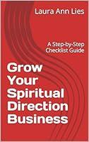 Algopix Similar Product 14 - Grow Your Spiritual Direction Business