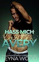 Algopix Similar Product 12 - Hass mich hrter AVERY A Gay Romance